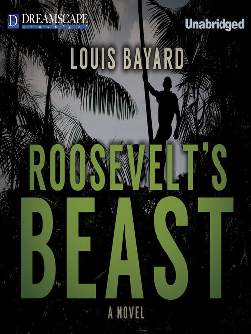 Title details for Roosevelt's Beast by Louis Bayard - Wait list